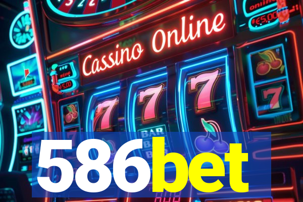 586bet