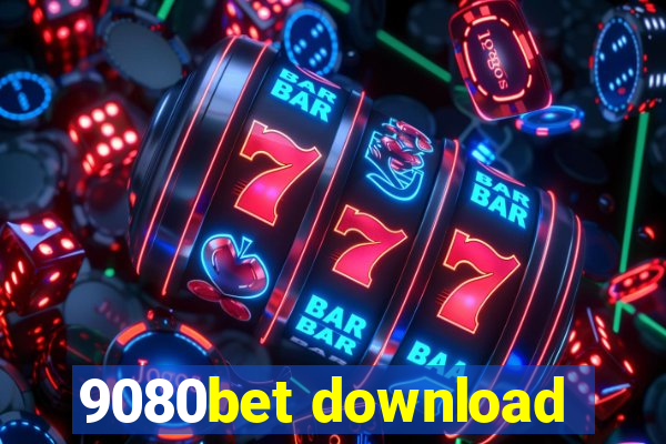 9080bet download