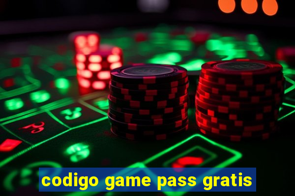 codigo game pass gratis