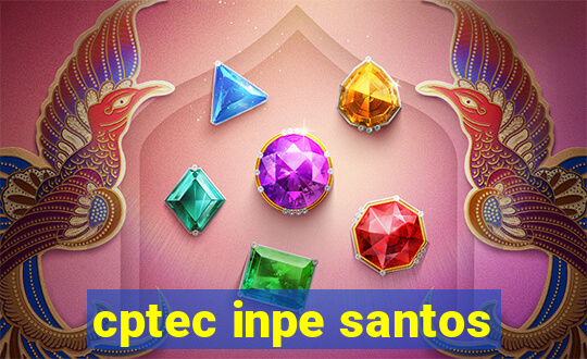 cptec inpe santos