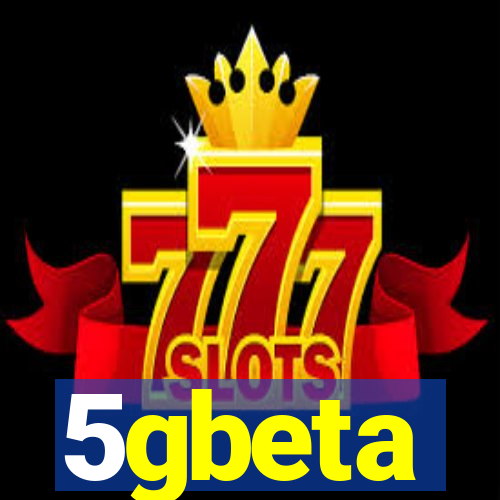 5gbeta