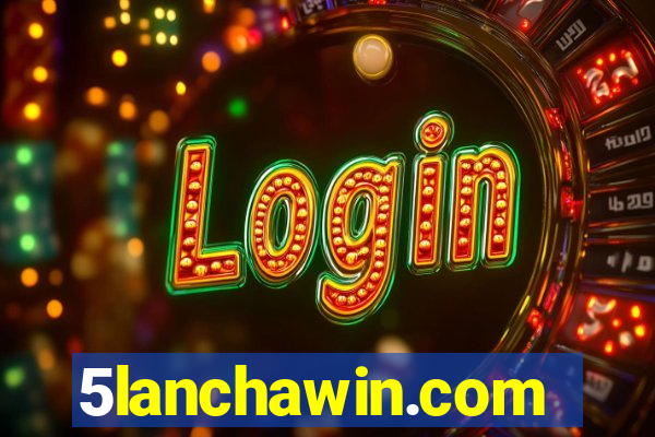 5lanchawin.com