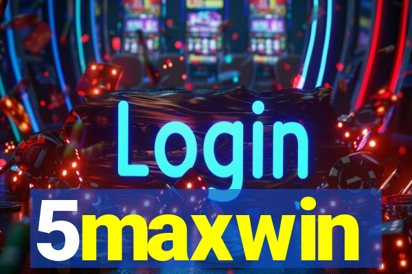 5maxwin