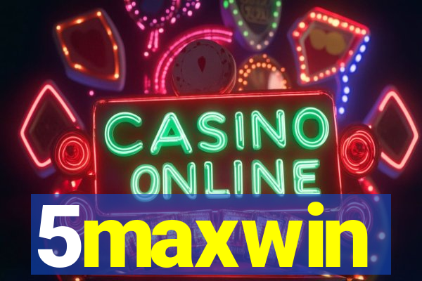 5maxwin