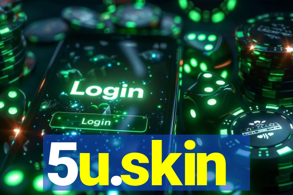 5u.skin