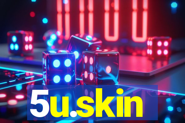 5u.skin