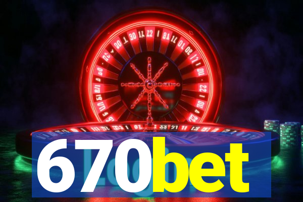 670bet