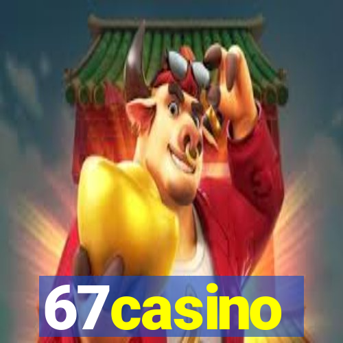 67casino