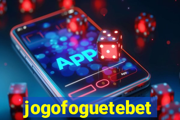 jogofoguetebet