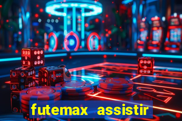 futemax assistir real madrid