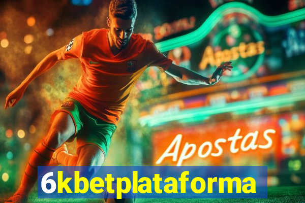 6kbetplataforma