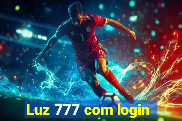 Luz 777 com login