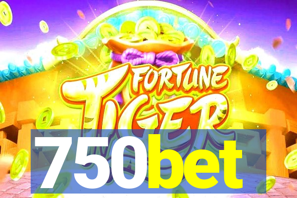 750bet