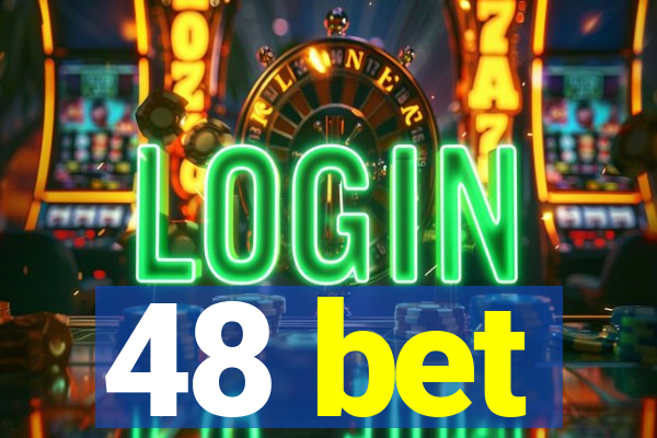 48 bet