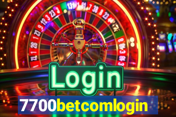 7700betcomlogin