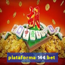 plataforma 144 bet