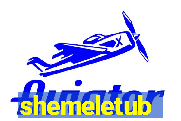 shemeletub