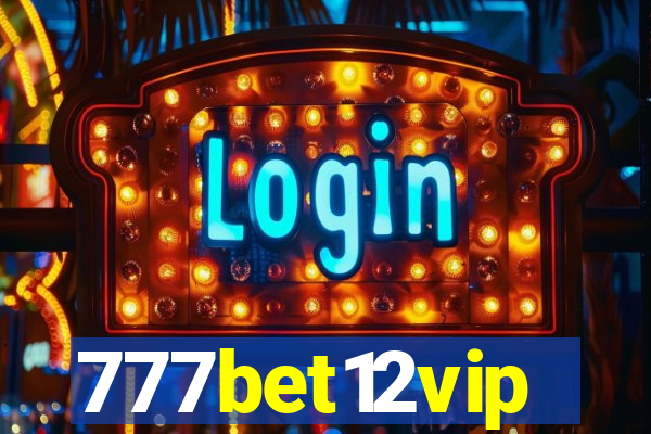 777bet12vip