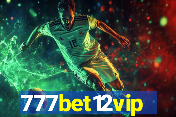 777bet12vip