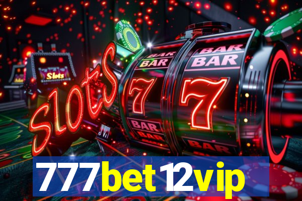 777bet12vip