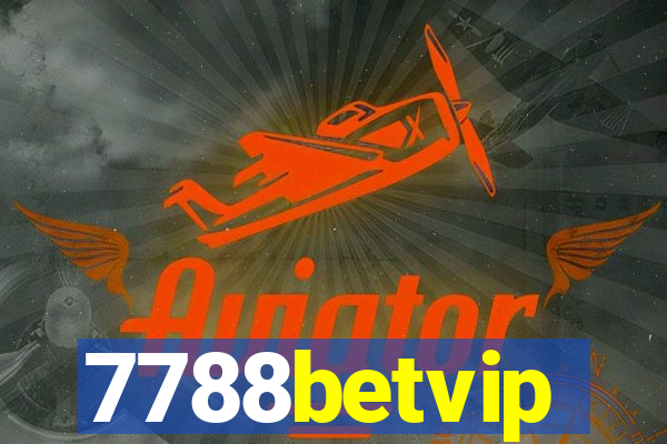 7788betvip