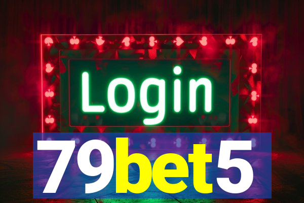 79bet5