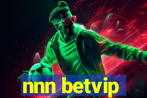 nnn betvip