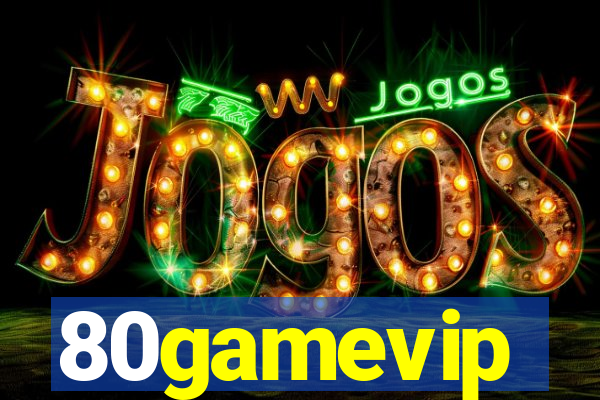 80gamevip