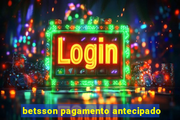 betsson pagamento antecipado