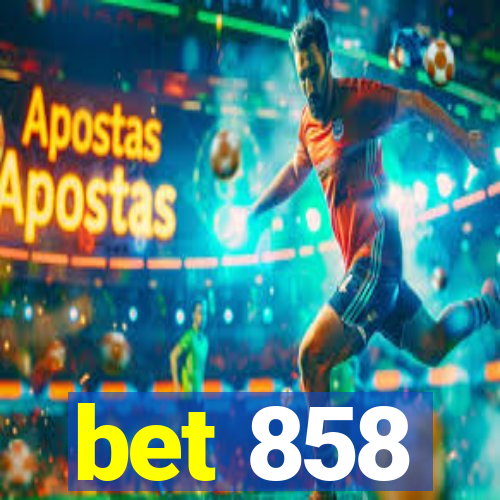 bet 858