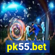 pk55.bet