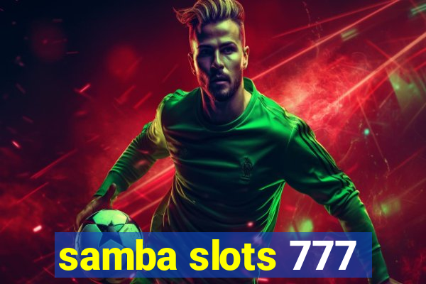 samba slots 777