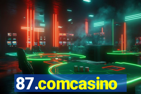 87.comcasino