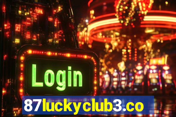 87luckyclub3.com