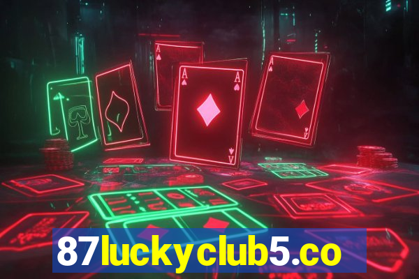 87luckyclub5.com