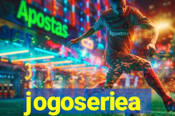 jogoseriea