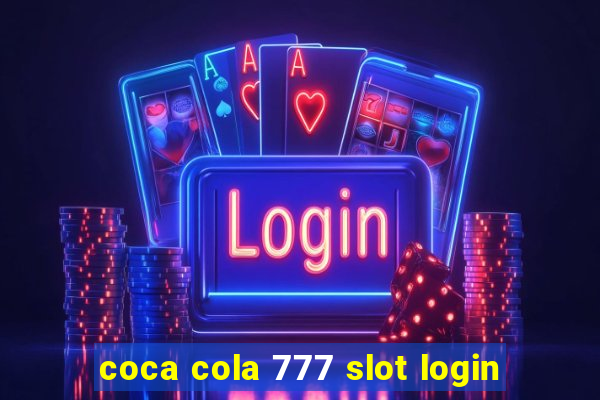 coca cola 777 slot login