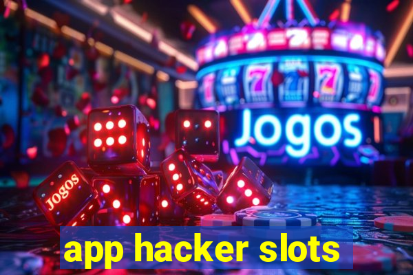 app hacker slots