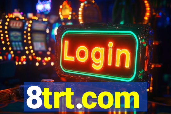 8trt.com