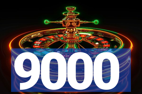 9000