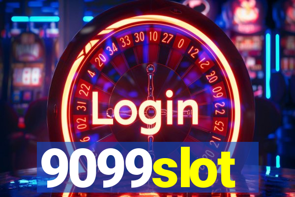 9099slot