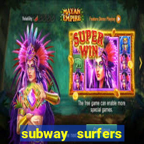 subway surfers zurich download