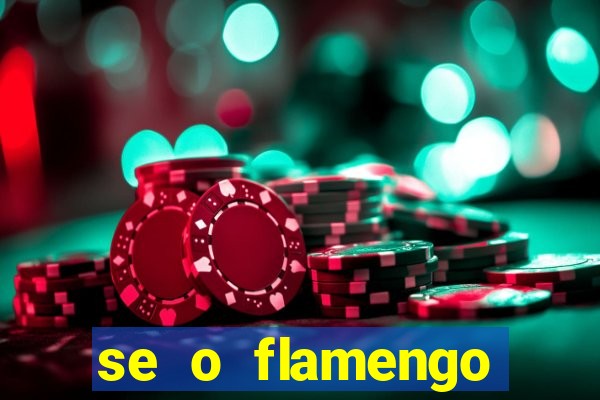 se o flamengo perder hoje o que acontece