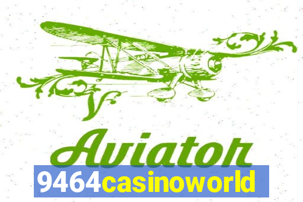 9464casinoworld