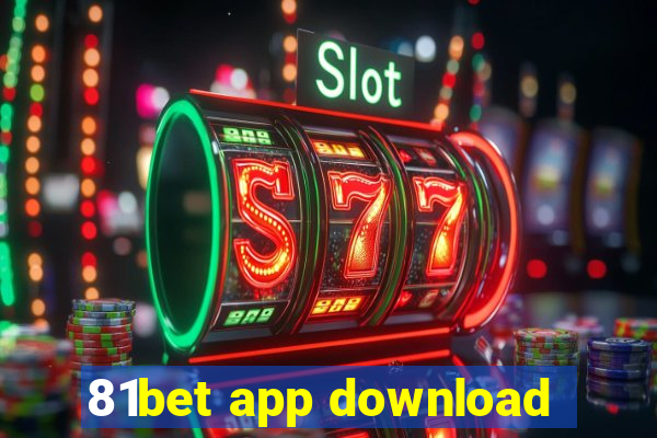 81bet app download