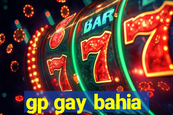 gp gay bahia