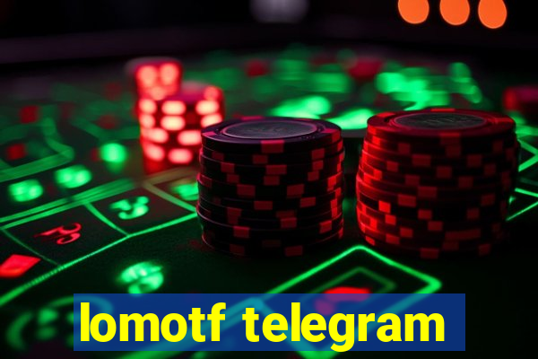 lomotf telegram