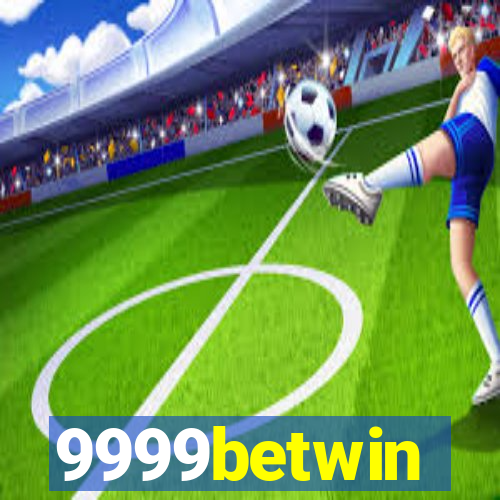 9999betwin