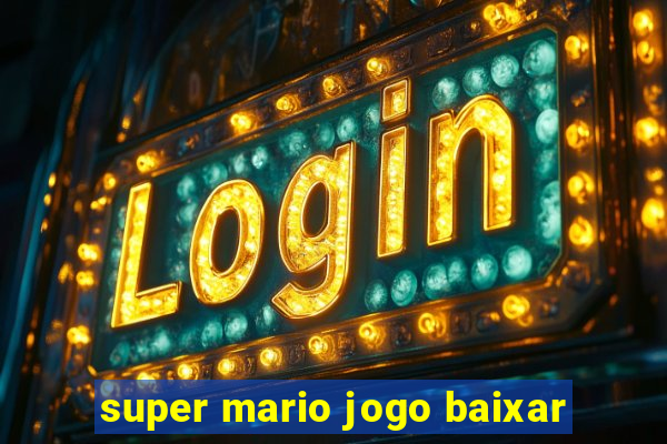 super mario jogo baixar