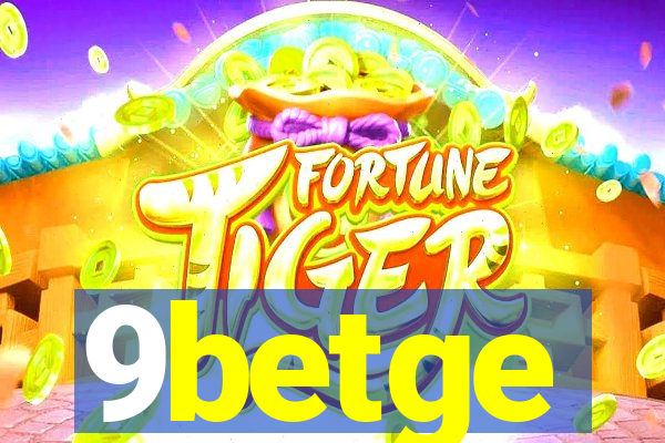 9betge